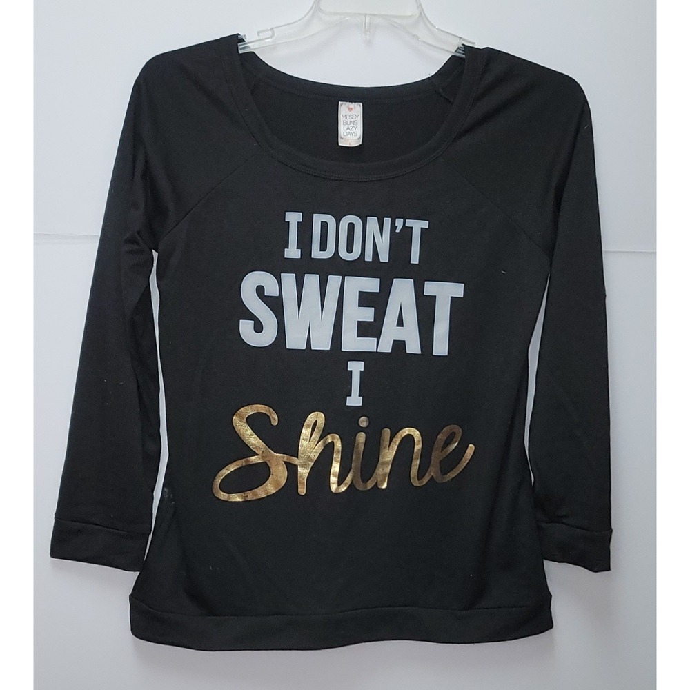 Messy‎ Buns Lazy Days Black I Dont Sweat I Shine Graphic Long Sleeve Top L Y2K